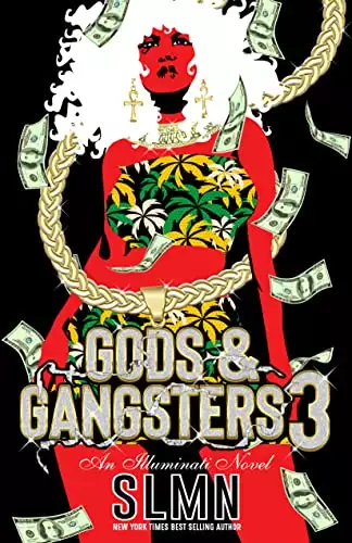 Gods & Gangsters 3: An Illuminati Novel