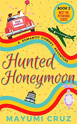 Hunted Honeymoon: A Romantic Comedy Adventure