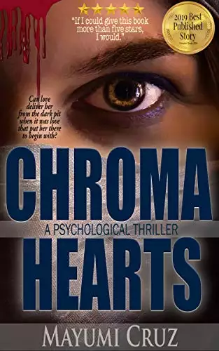 Chroma Hearts: A Romantic Psychological Thriller with a gripping, mind-stirring twist and an intense, heart-squeezing ending you'll never forget