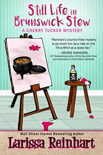 Still Life in Brunswick Stew: A Southern Humorous Mystery