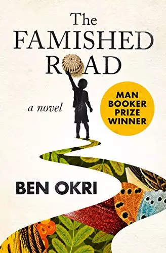 The Famished Road: A Novel