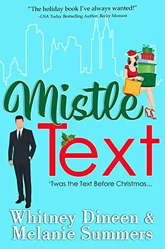 Mistle Text: 'Twas the Text Before Christmas ...