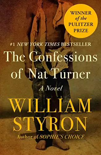 The Confessions of Nat Turner: A Novel