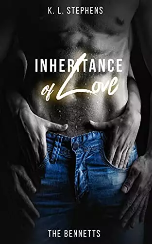 Inheritance of Love: The Bennett's Book One