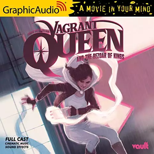 The Bezoar of Kings (Dramatized Adaptation): Vagrant Queen 1
