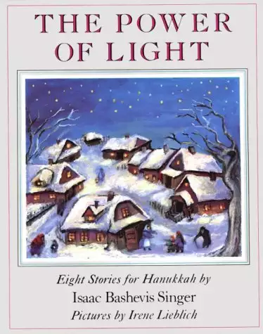 The Power of Light: Eight Stories for Hanukkah