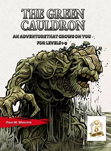 The Green Cauldron: An Adventure that Grows on You, for levels 1-3