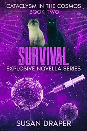 Survival:  Cataclysm in the Cosmos-Book Two