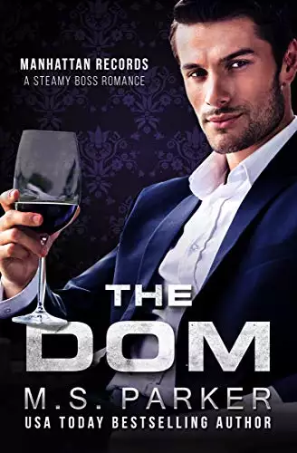 The Dom: Steamy Boss Romance