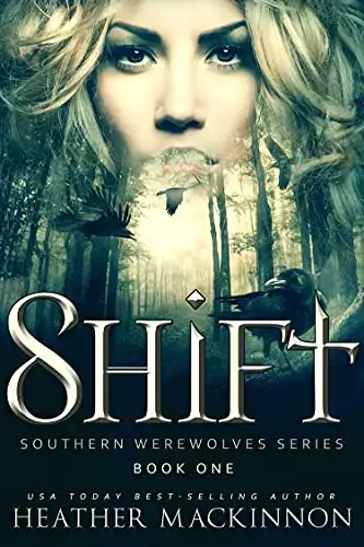 Shift: A Werewolf Shifter Romance