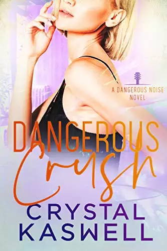 Dangerous Crush