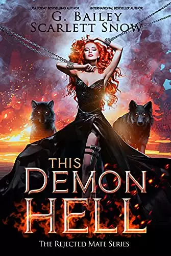This Demon Hell: A Dark Rejected Mates Romance