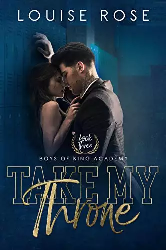 Take My Throne: A High School Bully Romance