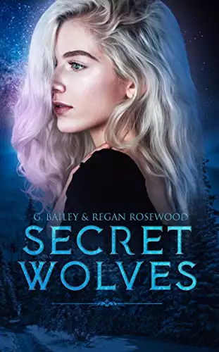 Secret Wolves: The Complete Supernatural Shifter Academy Collection