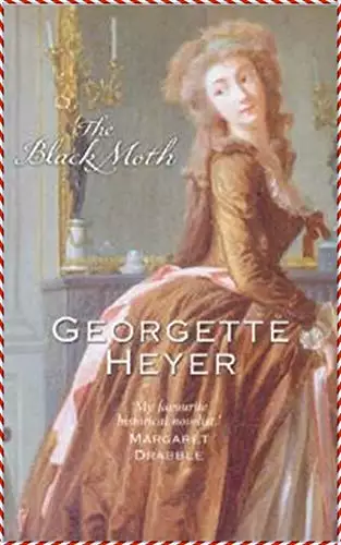 The Black Moth - Georgette Heyer [modern library classics]