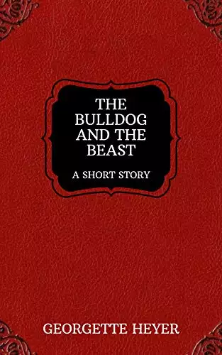 The Bulldog and the Beast – A Short Story