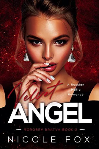 Velvet Angel: A Russian Mafia Romance