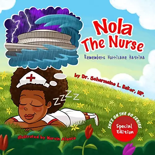 Nola the Nurse Remembers Hurricane Katrina