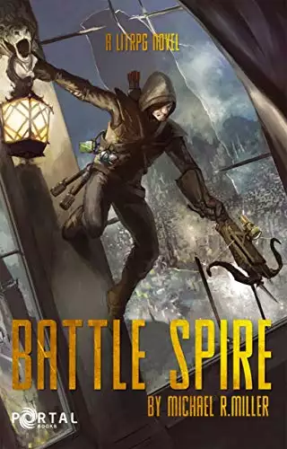Battle Spire: A Crafting LitRPG Book