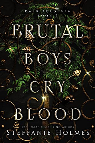 Brutal Boys Cry Blood: A dark college romance