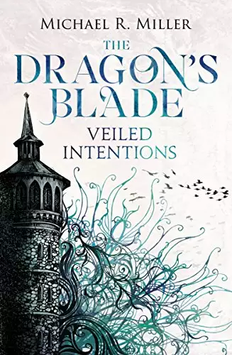 The Dragon's Blade: Veiled Intentions