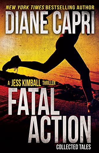 Fatal Action: Jess Kimball Thrillers Collection