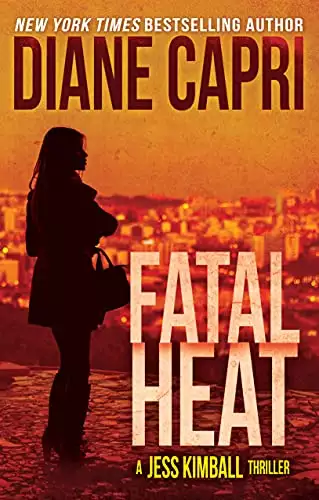 Fatal Heat: A Jess Kimball Thriller