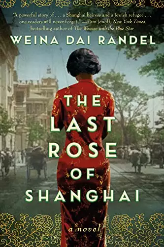 The Last Rose of Shanghai: A Novel