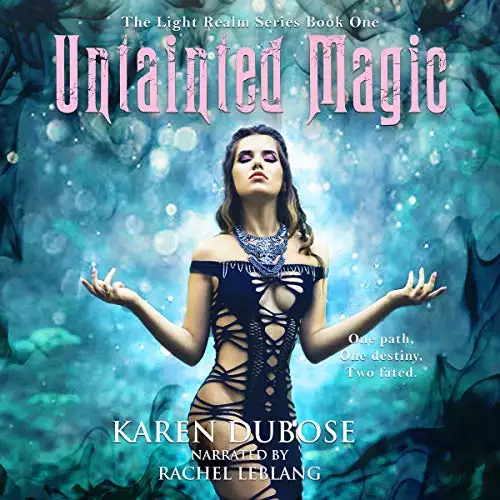 Untainted Magic: The Light Realm Series, Book 1