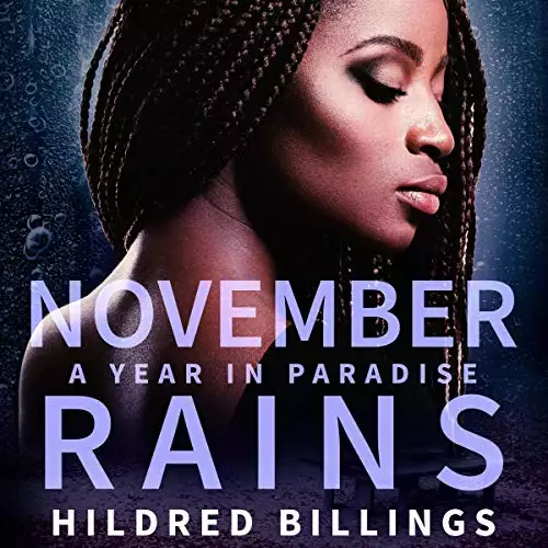 November Rains: A Year in Paradise, Book 11