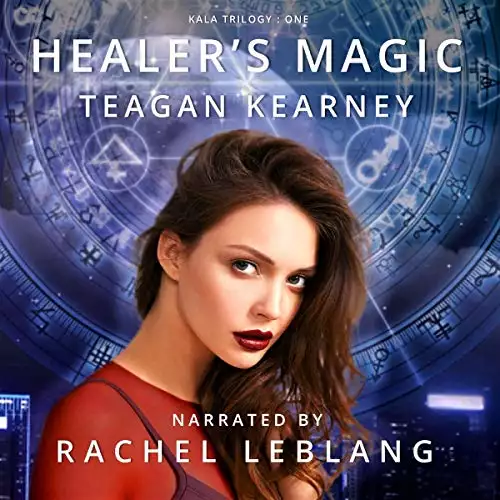 Healer's Magic: The Kala Trilogy, Book 1