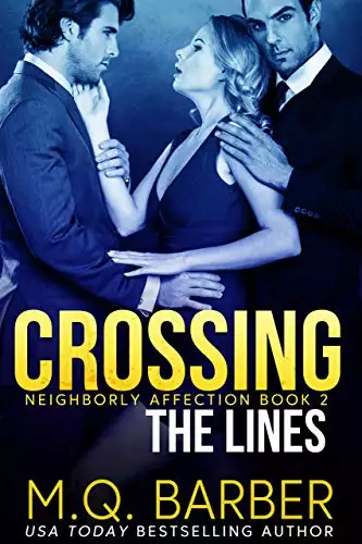 Crossing the Lines : Neighborly Affection Book 2