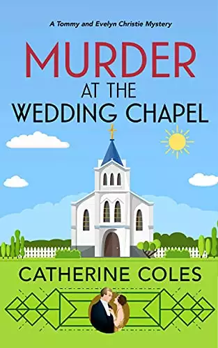 Murder at the Wedding Chapel: A 1920s cozy mystery