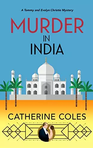 Murder in India: A 1920s Cozy Mystery