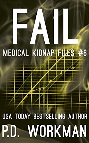 Fail, Medical Kidnap Files