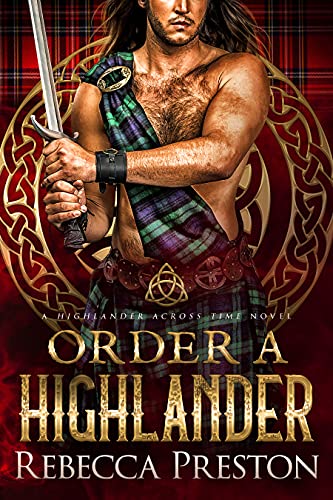 Order A Highlander: A Scottish Time Travel Romance