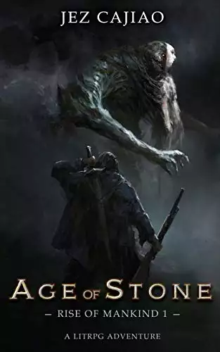 Age of Stone: A LitRPG Dungeon Core Adventure