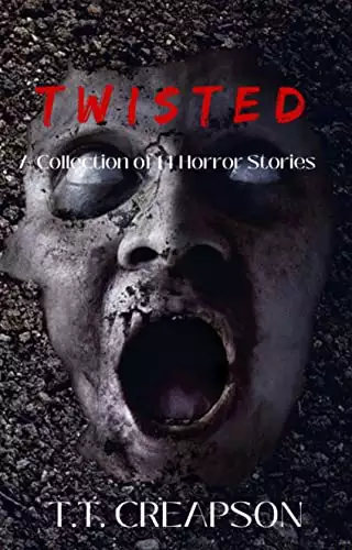 Twisted - A Collection of 14 Horror Stories