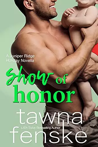 Show of Honor: A Juniper Ridge Holiday Novella