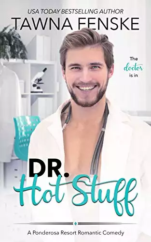Dr. Hot Stuff: A small town runaway royal romantic comedy