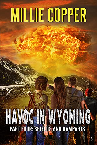 Shields and Ramparts: Havoc in Wyoming, Part 4 | America's New Apocalypse