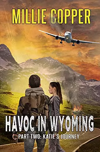 Katie's Journey: Havoc in Wyoming, Part 2