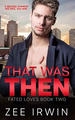 That Was Then: A Billionaire, Second Chance, Holiday Romance