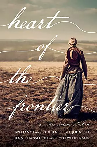 Heart of the Frontier: A Western Romance Collection