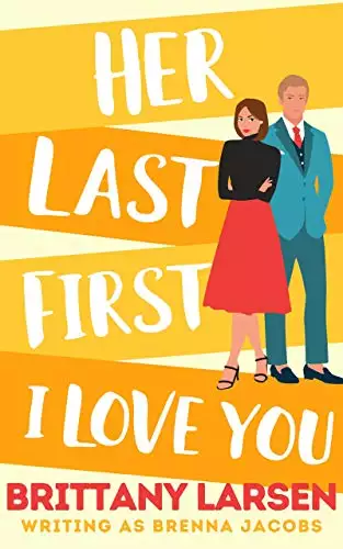 Her Last First I Love You: A Sweet Romantic Comedy