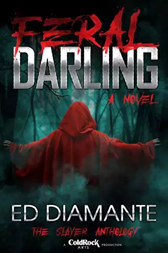 FERAL DARLING: A Dark Fantasy Horror Novel