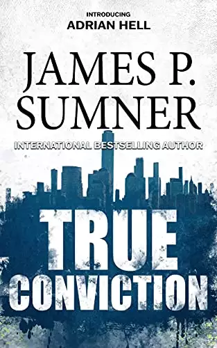 True Conviction: A Thriller