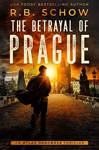 The Betrayal of Prague: A Vigilante Justice Thriller
