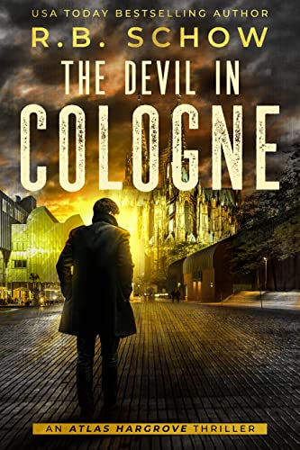 The Devil In Cologne: An International Vigilante Justice Thriller