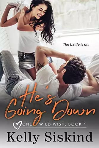 He's Going Down: An Enemies to Lovers Hot Romantic Comedy